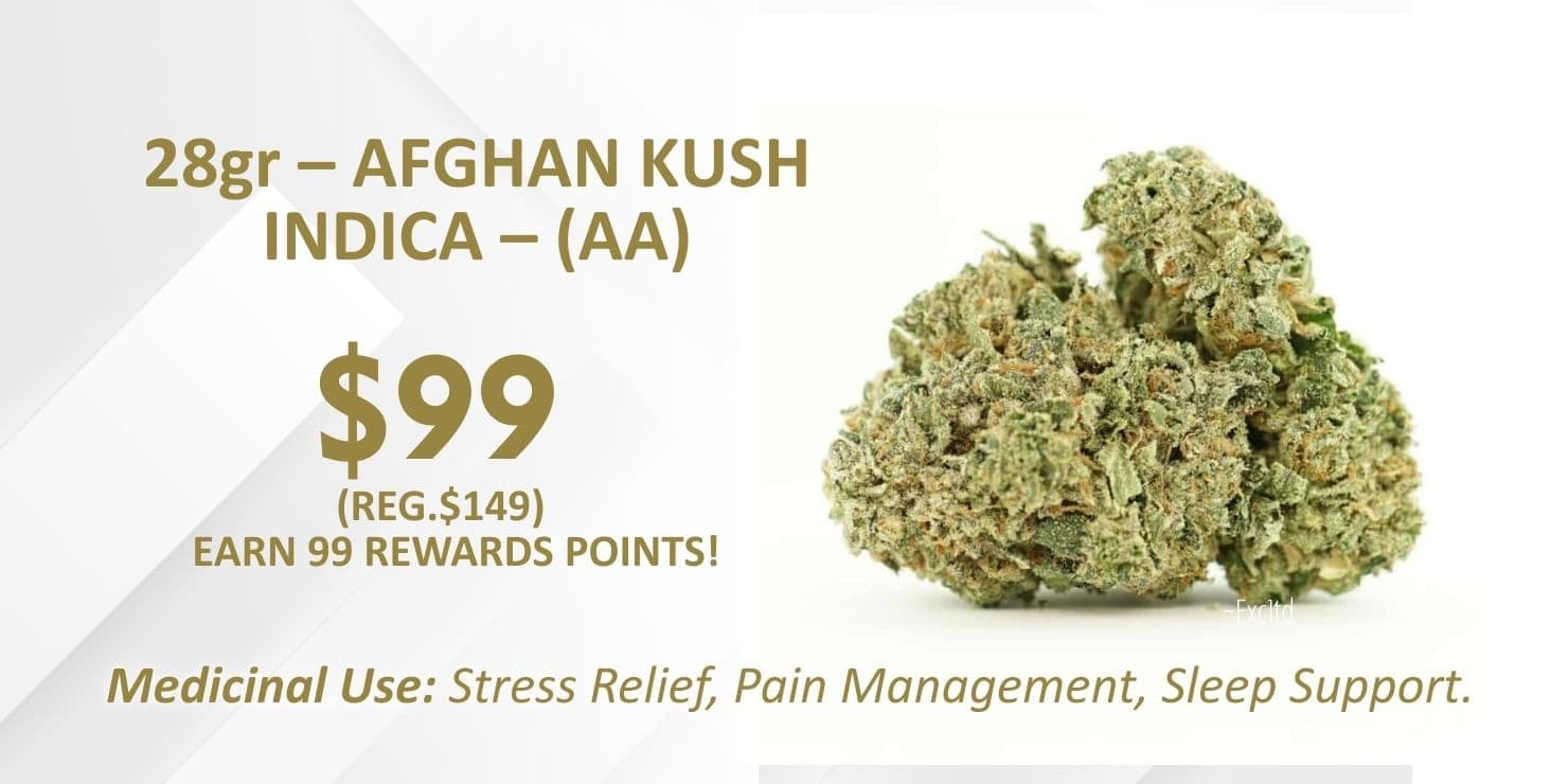 Product image of Afghan Kush indica cannabis flower showing dense green buds, labeled 28g Afghan Kush Indica with a price of $99 and notes indicating medicinal use for stress relief, pain management, and sleep support.
