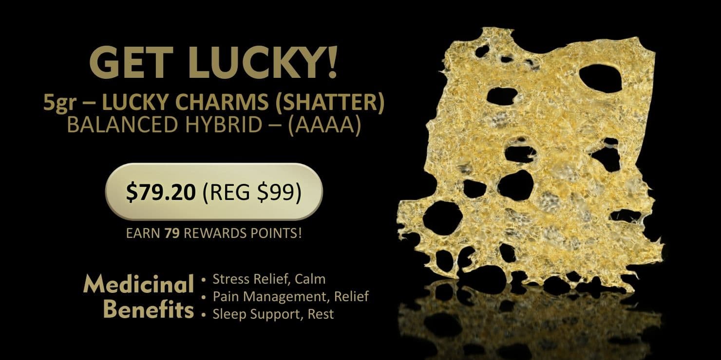 Promotional graphic for Get Lucky shatter featuring golden cannabis extract with pricing, strain details, and listed medicinal benefits on a dark background.
