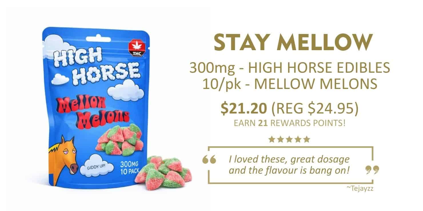 Promotional image of High Horse Stay Mellow THC gummies showing a candy pouch labeled 300mg THC horse edibles with mellow melon flavour, priced at $21.20 regular $24.95, alongside melon gummies and descriptive product text.