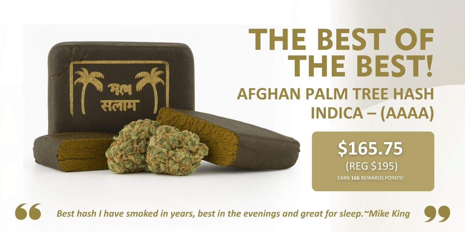 Afghan Palm Tree Hash indica product displayed with cannabis buds, branded packaging, pricing, and promotional text highlighting premium AAAA quality.