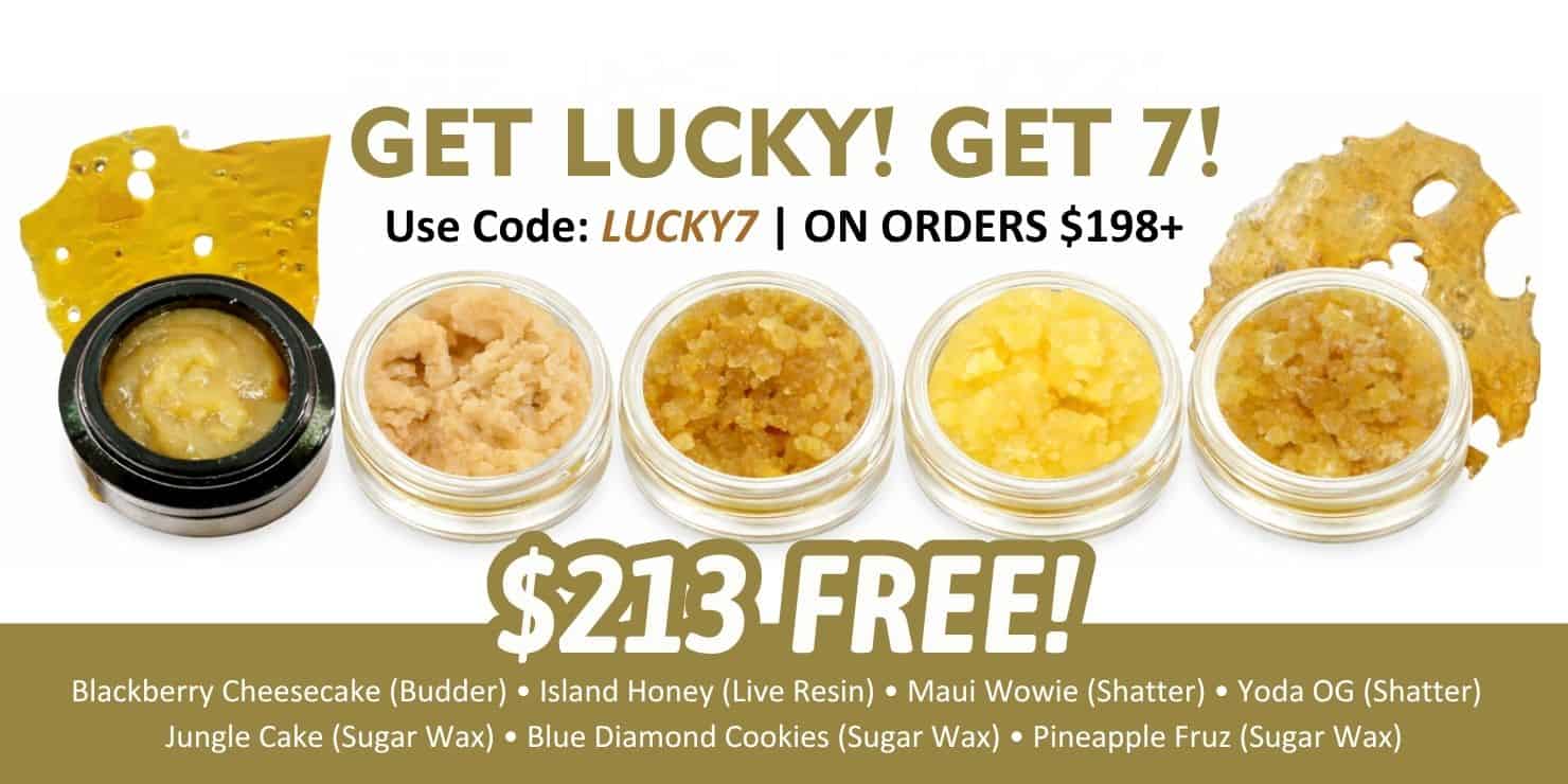 Promotional banner showing cannabis concentrates with “GET LUCKY! GET 7!” offer, discount code LUCKY7, and $213 free value on orders over $198.