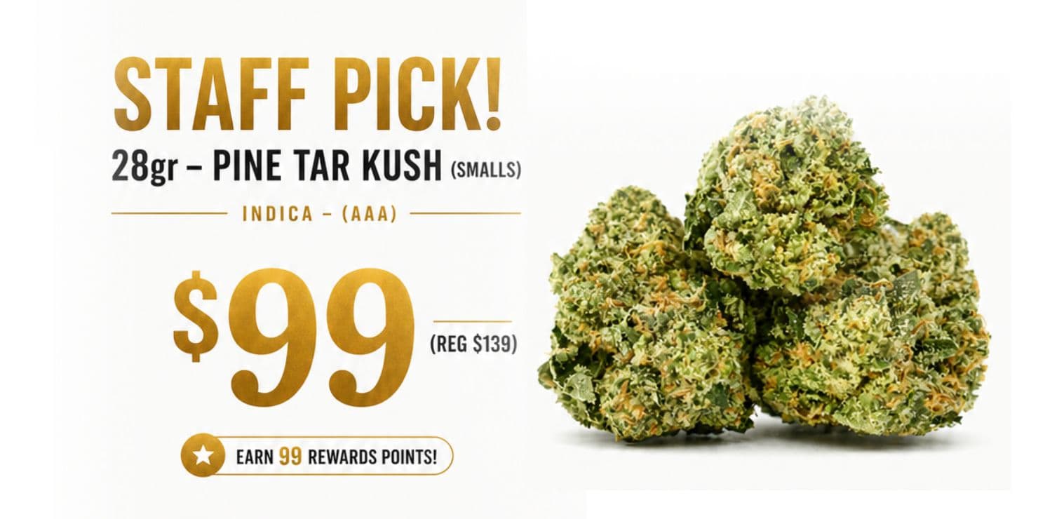 28g Pine Tar Kush smalls indica AAA cannabis flower promotional graphic with $99 price and rewards points offer on white background