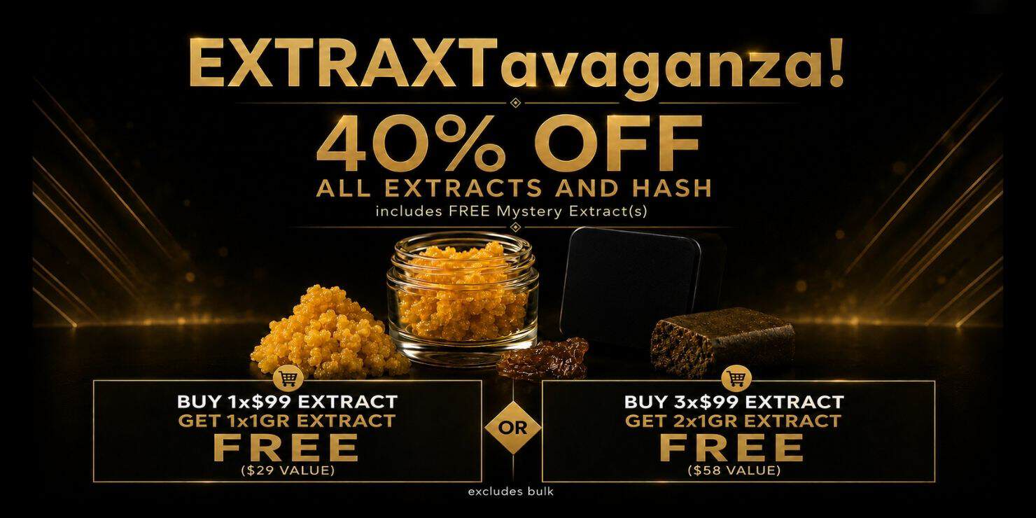 EXTRActavaganza sale banner featuring 40% off all extract and hash products with bonus free products included on qualifying orders against a black and gold promotional background.