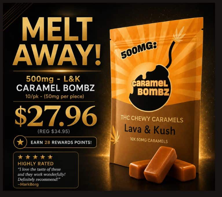 Melt Away promotional banner featuring Lava & Kush caramel bombz edibles in a premium black and gold design, advertising 500mg gummies for $27.96 with caramel candy pieces and King Tut’s branding.
