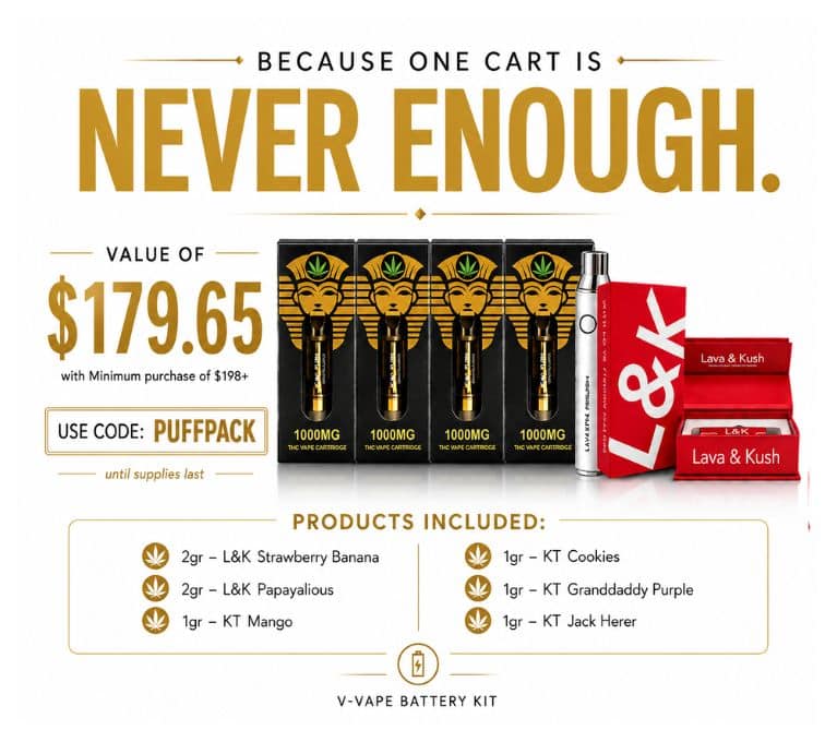 “Promotional cannabis banner featuring ‘Never Enough’ vape cartridge bundle deal with six assorted vape carts, a red L&K gummies package, sale price of $179.65, and gold-accented luxury design on a white background.”