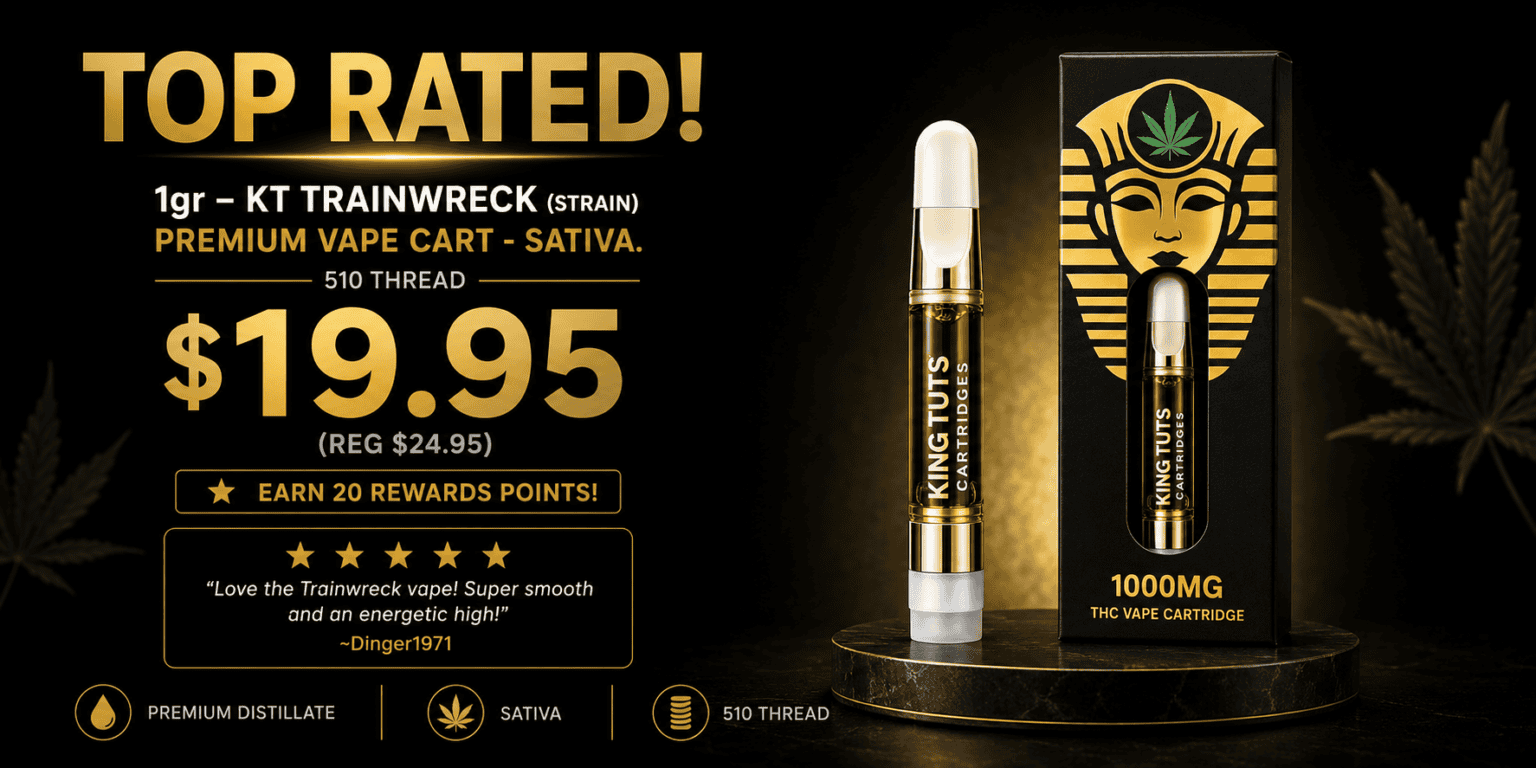 Promotional banner for King Tut's 1g Trainwreck vape cartridge featuring a gold and black premium design, sale price of $19.95, reward points offer, and Trainwreck vape packaging displayed beside the cartridge.