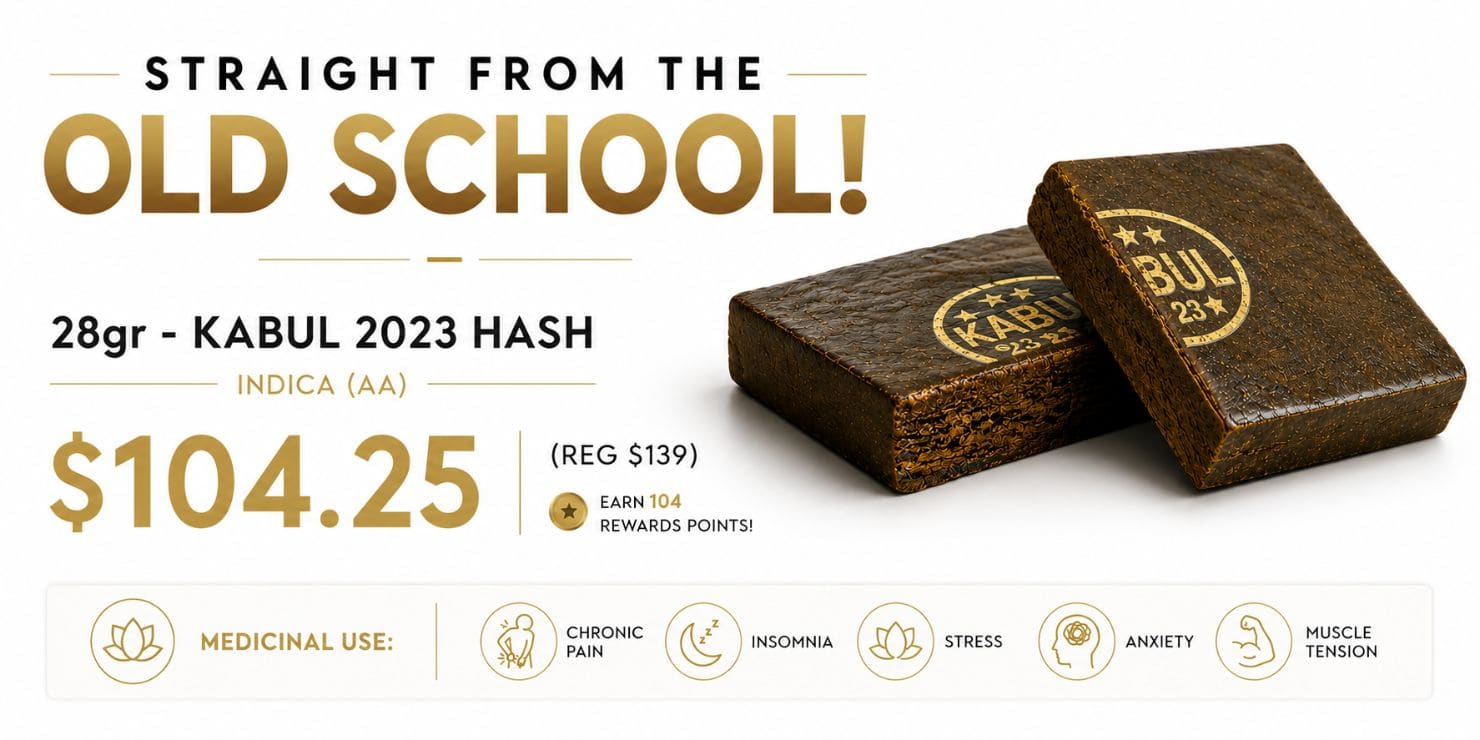Old School Kabul 2023 Hash promotion featuring traditional pressed hash blocks with special pricing and premium quality.
