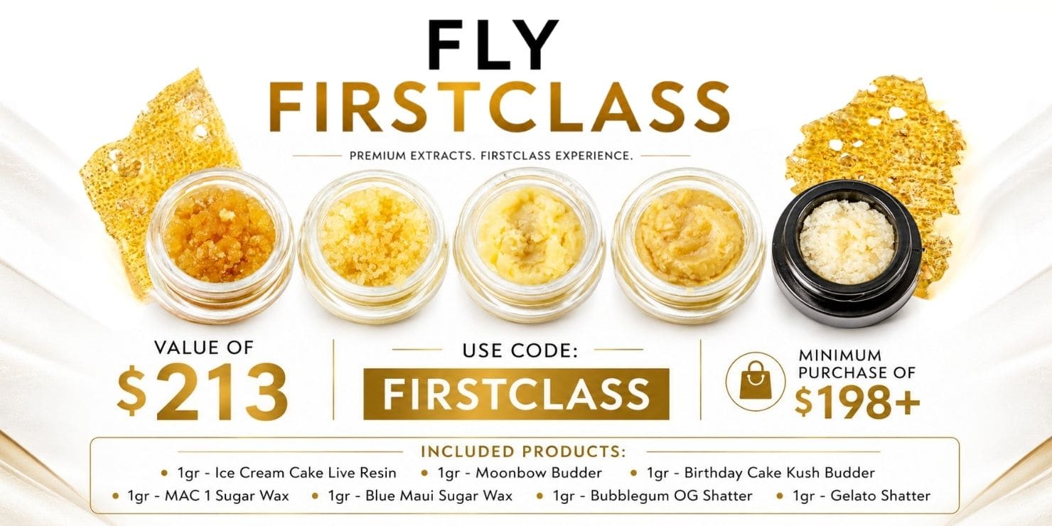 Fly First Class concentrates promotion featuring premium cannabis extracts, free infused pre-roll offer, and luxury gold branding.