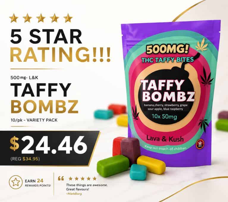 5 Star Rating promotion featuring Taffy Bombz 500mg THC gummies on sale for $24.46, with assorted fruit-flavoured gummies displayed.