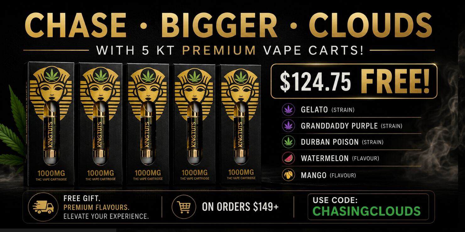 Promotional banner for King Tuts offering five free 1000mg premium THC vape cartridges with orders over $149 using code CHASINGCLOUDS. Available flavours include Gelato, Granddaddy Purple, Durban Poison, Watermelon, and Mango.