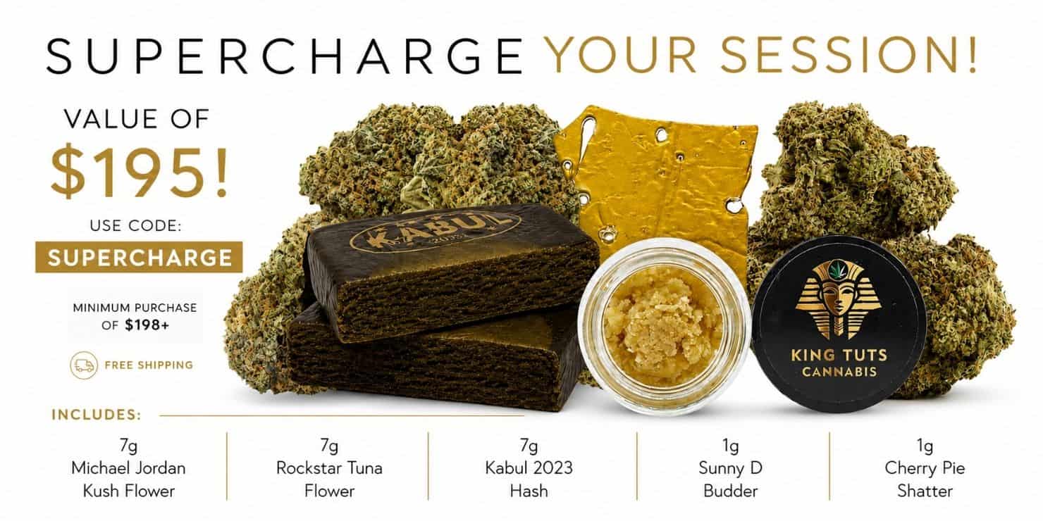 King Tuts Cannabis Supercharge Your Session promotion featuring a $195 cannabis bundle with flower, hash, budder, and shatter. Use code SUPERCHARGE on orders over $198 for free shipping.