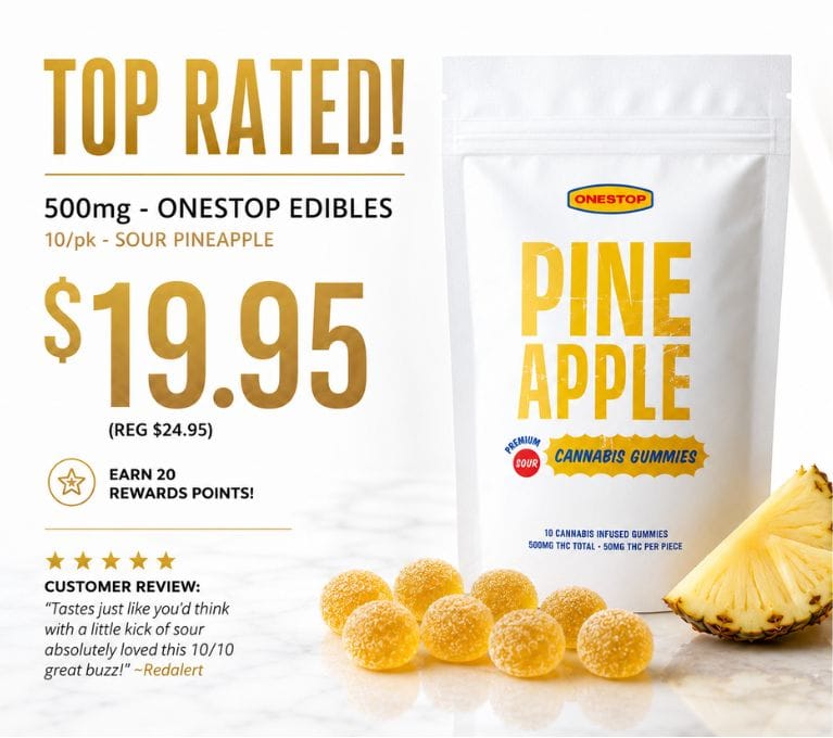 King Tuts Cannabis Top Rated promotion featuring Onestop Sour Pineapple cannabis gummies, 500mg THC (10 x 50mg), on sale for $19.95, reduced from $24.95.