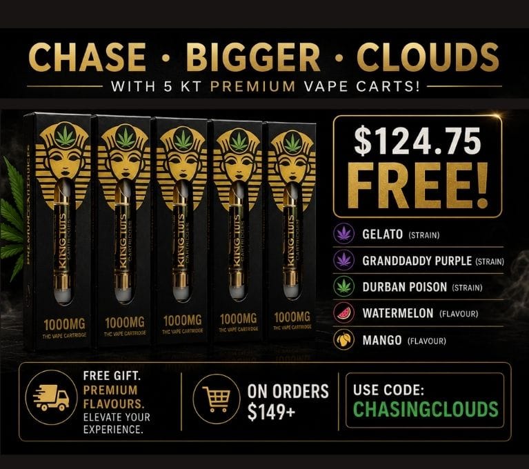 Promotional banner for King Tuts offering five free 1000mg premium THC vape cartridges with orders over $149 using code CHASINGCLOUDS. Available flavours include Gelato, Granddaddy Purple, Durban Poison, Watermelon, and Mango.