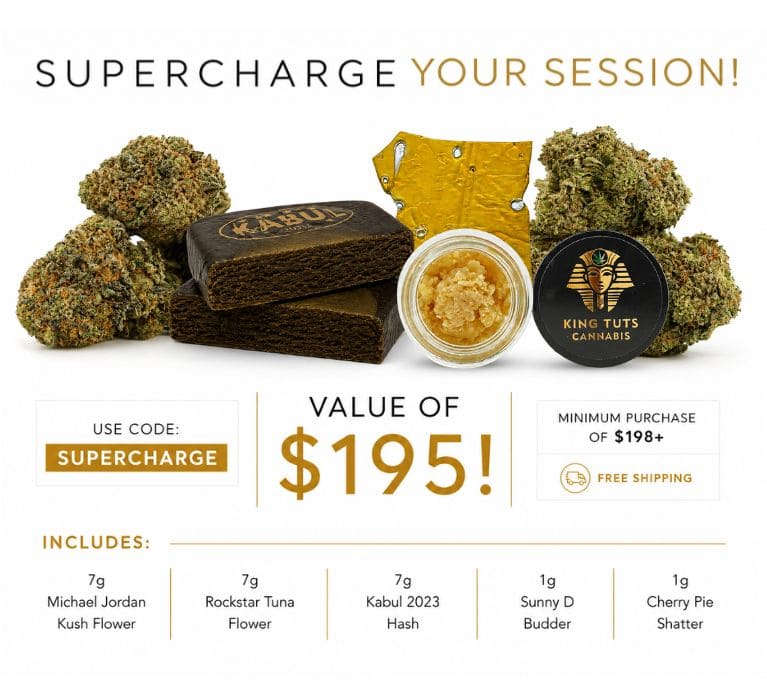 King Tuts Cannabis Supercharge Your Session promotion featuring a $195 cannabis bundle with flower, hash, budder, and shatter. Use code SUPERCHARGE on orders over $198 for free shipping.