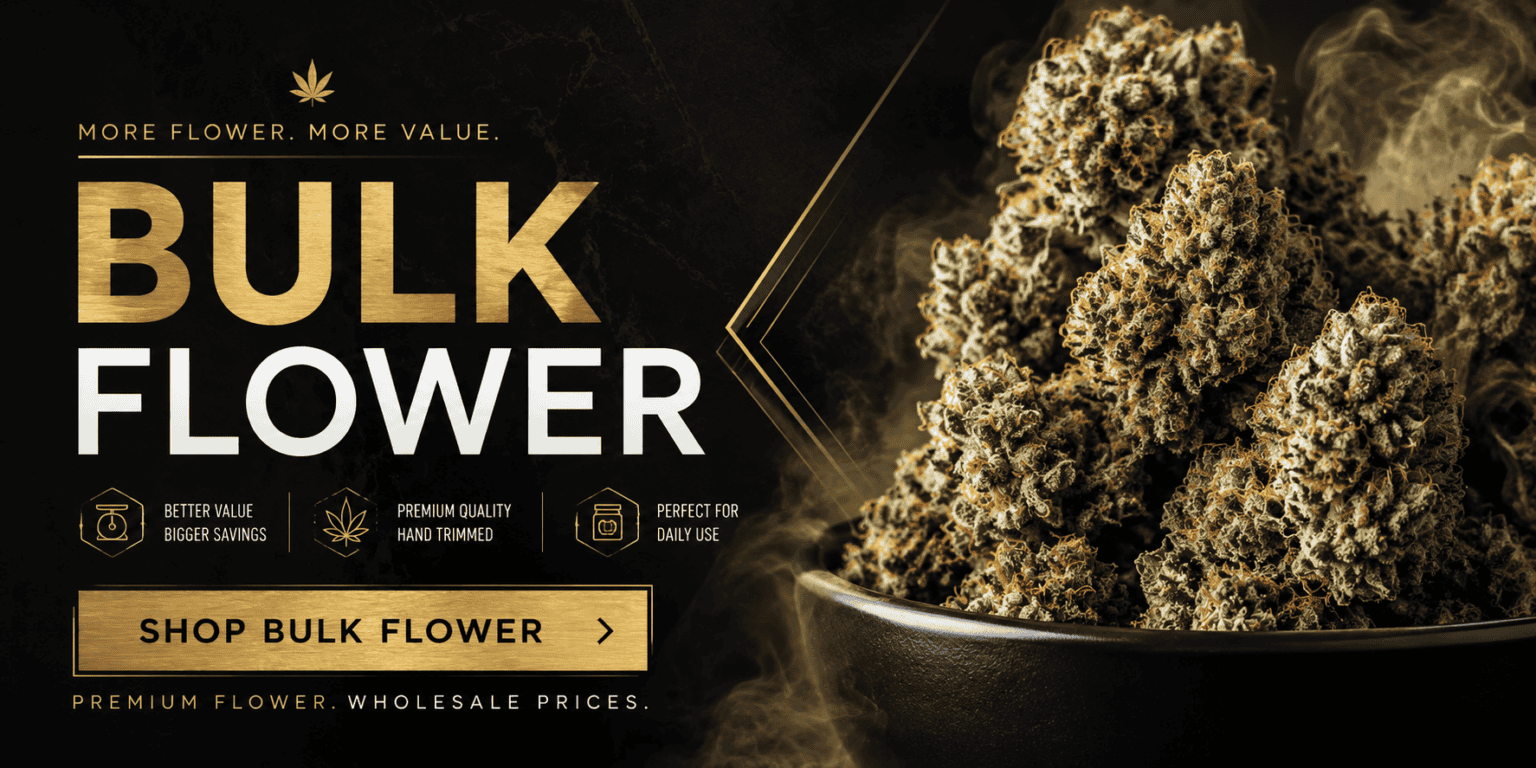 Shop premium bulk cannabis flower with wholesale pricing. Banner featuring high-quality hand-trimmed cannabis buds, bulk savings, premium quality, and a Shop Bulk Flower call-to-action.