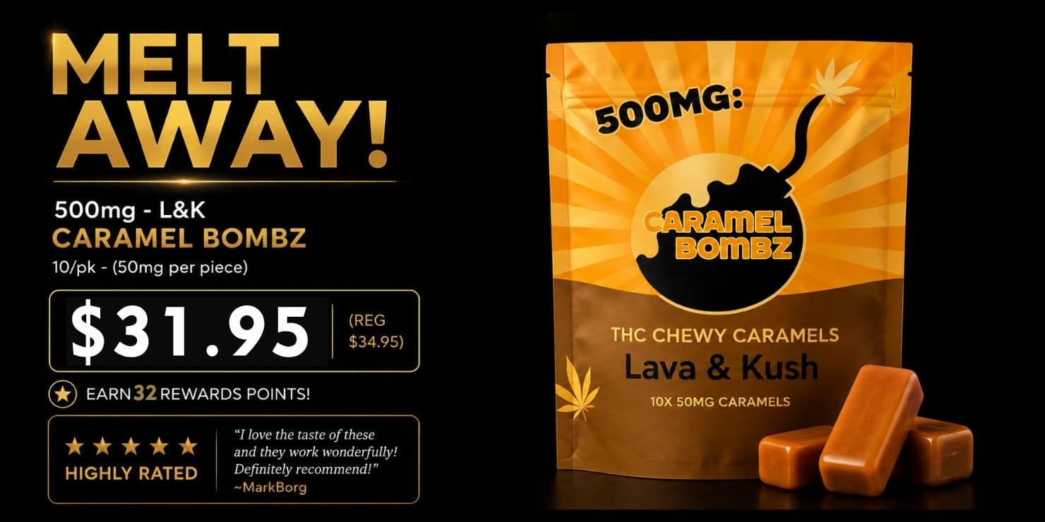 L&K Caramel Bombz 500mg THC chewy caramels, 10-pack with 50mg per piece, on sale for $31.95.