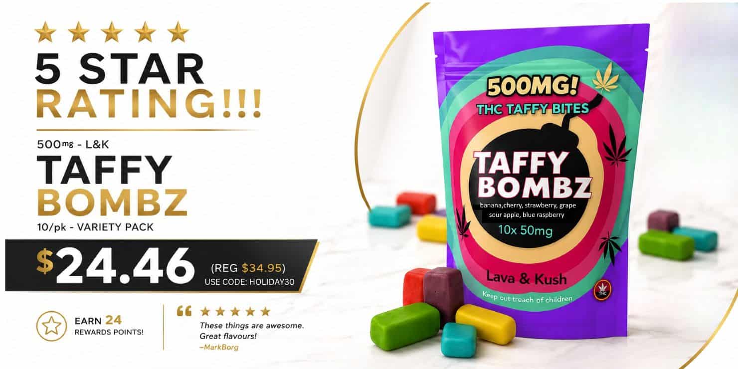 5 Star Rating banner featuring Taffy Bombz 500mg THC gummies. Price $24.46 with code HOLIDAY30, regular price $34.95. Earn 24 rewards points.
