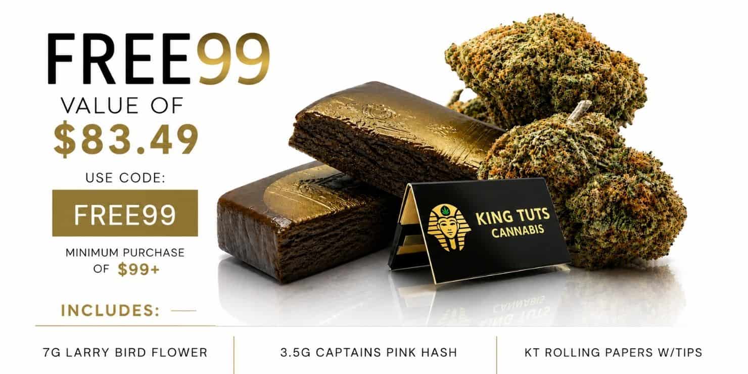 King Tuts FREE99 promotion featuring cannabis flower and hash. Spend $99+ and use code FREE99 to receive 7g Larry Bird flower, 3.5g Captains Pink hash, and KT rolling papers with tips, valued at $83.49.
