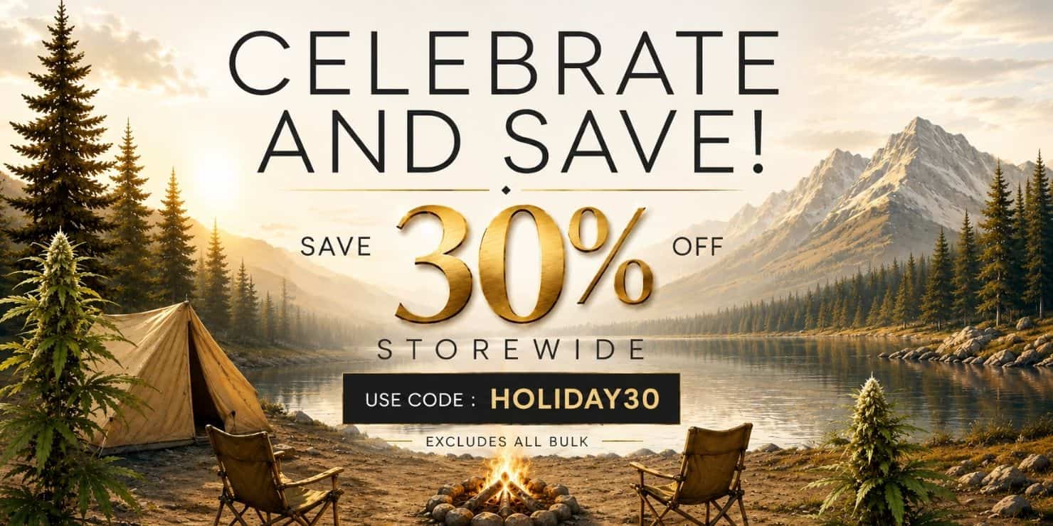 Celebrate and Save banner featuring a mountain campsite with a lake, tent, campfire, and cannabis plants. Save 30% storewide with code HOLIDAY30. Excludes all bulk.