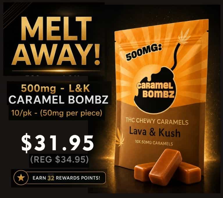 L&K Caramel Bombz 500mg THC chewy caramels, 10-pack with 50mg per piece, on sale for $31.95.