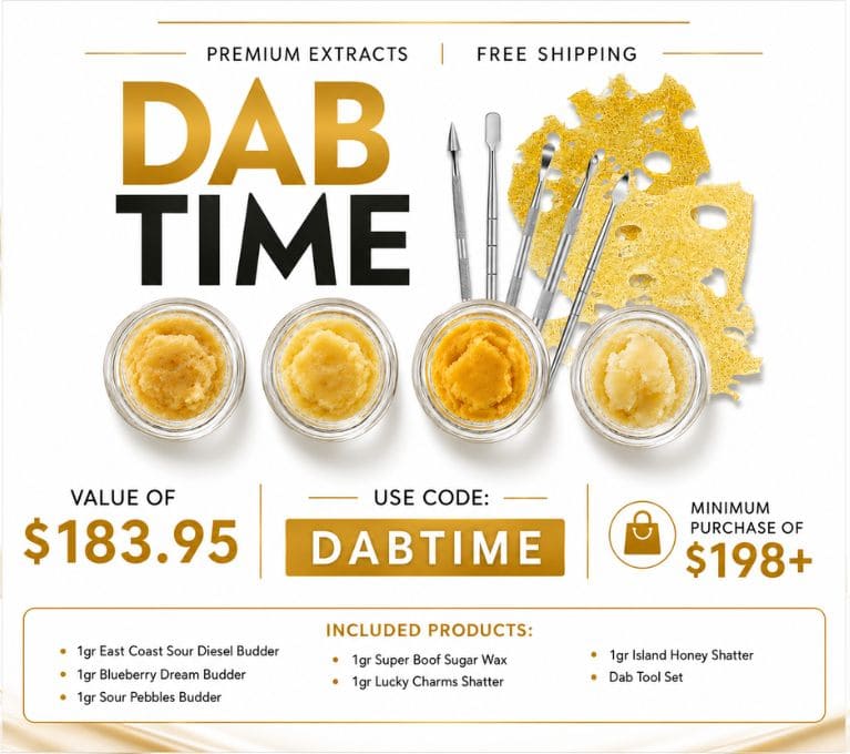 DABTIME concentrate bundle promotion featuring four 1g extracts, two shatters, and a dab tool set. Value $183.95 with code DABTIME on $198+ orders.
