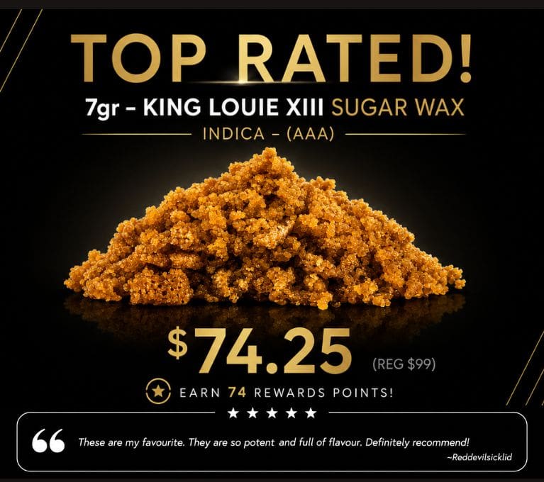 King Louie XIII AAA indica sugar wax concentrate 7 gram promotional sale for $74.25 featuring premium cannabis extract with customer review and rewards points offer