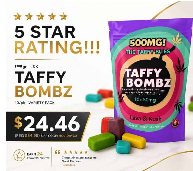 5 Star Rating banner featuring Taffy Bombz 500mg THC gummies. Price $24.46 with code HOLIDAY30, regular price $34.95. Earn 24 rewards points.