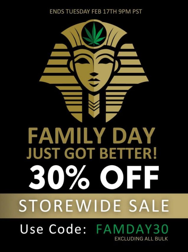 Family Day promotional banner featuring a gold pharaoh illustration with cannabis leaf crown and text reading “Family Day Just Got Better – 30% Off Storewide Sale – Use Code FAMDAY30.”