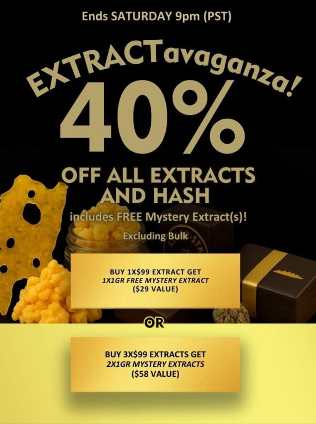 EXTRACTavaganza 40% off cannabis extracts and hash sale banner featuring premium concentrates, free mystery extracts offer, and bonus tiers for extract purchases.