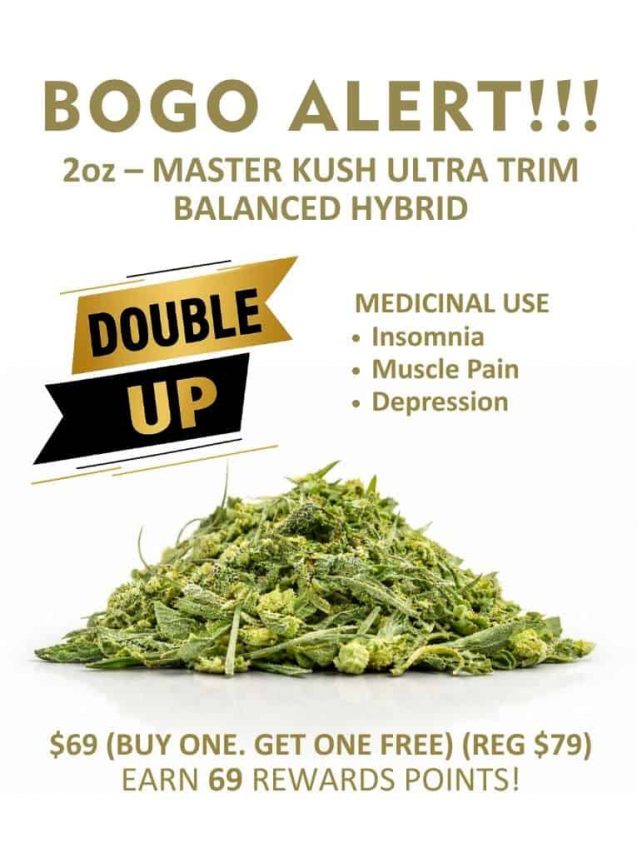 Promotional banner for Master Kush Ultra Trim balanced hybrid with BOGO offer, “Double Up” graphic, and effects including medicinal use, muscle pain relief, and deep relaxation.
